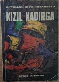 kizil-kadirga-abdullah-ziya-kozanoglu